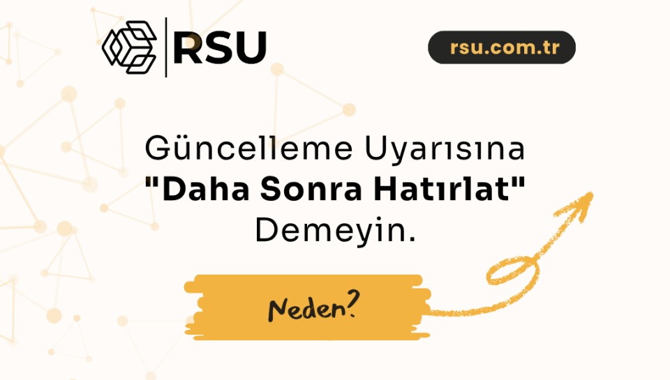 Bekleyen Güncellemeleriniz, Aslında Bekleyen Krizlerinizdir: Yama Yönetimi (Patch Management) Neden Bu Kadar Önemli?