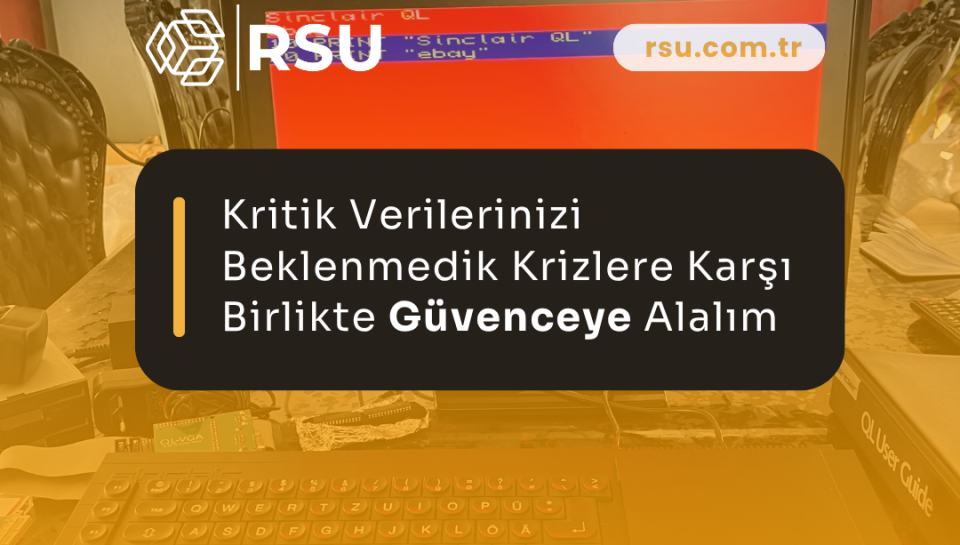 Kritik Verilerinizi Beklenmedik Krizlere Karşı Birlikte Güvenceye Alalım